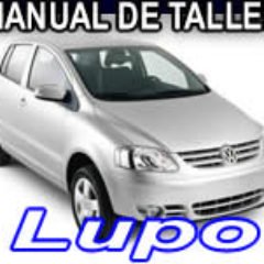 Lupo 2004 2005 2006 - Manual De Reparacion y Mecanica - Repair7!